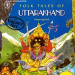 Folk tales of Uttarakhand by Deepa Agarwal